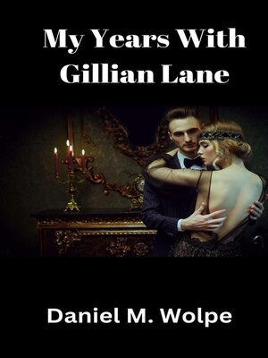cover image of My Years With Gillian Lane